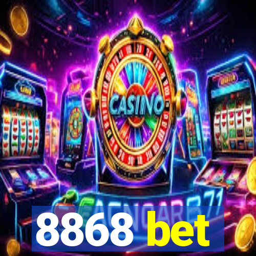 8868 bet